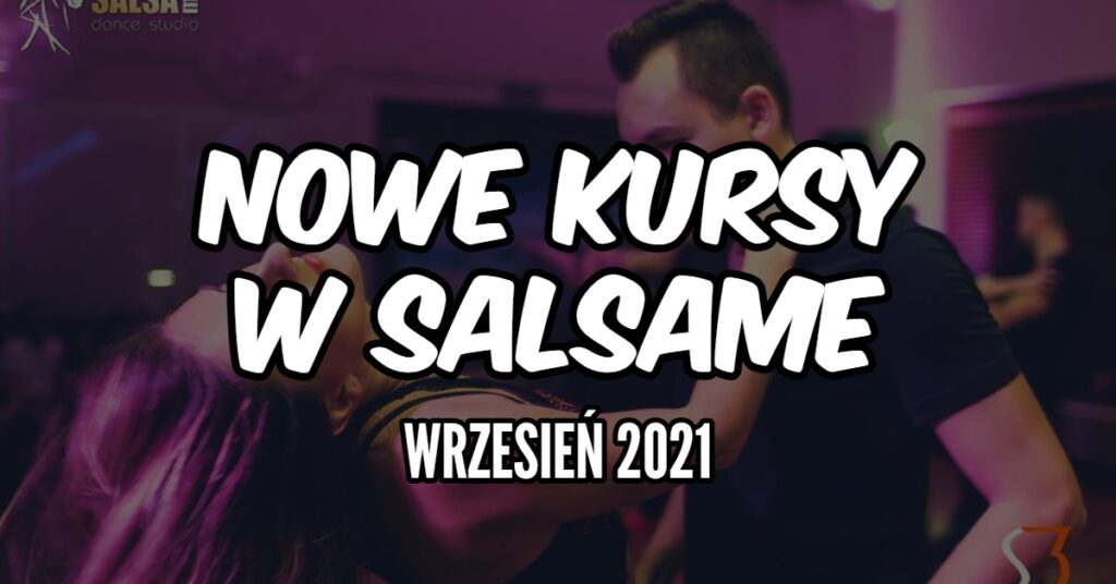 Nowy sezon taneczny w SALSAme 2021/2022